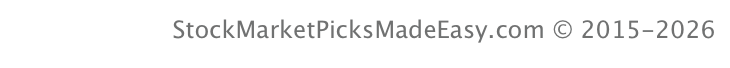 StockMarketPicksMadeEasy.com © 2015-2026
